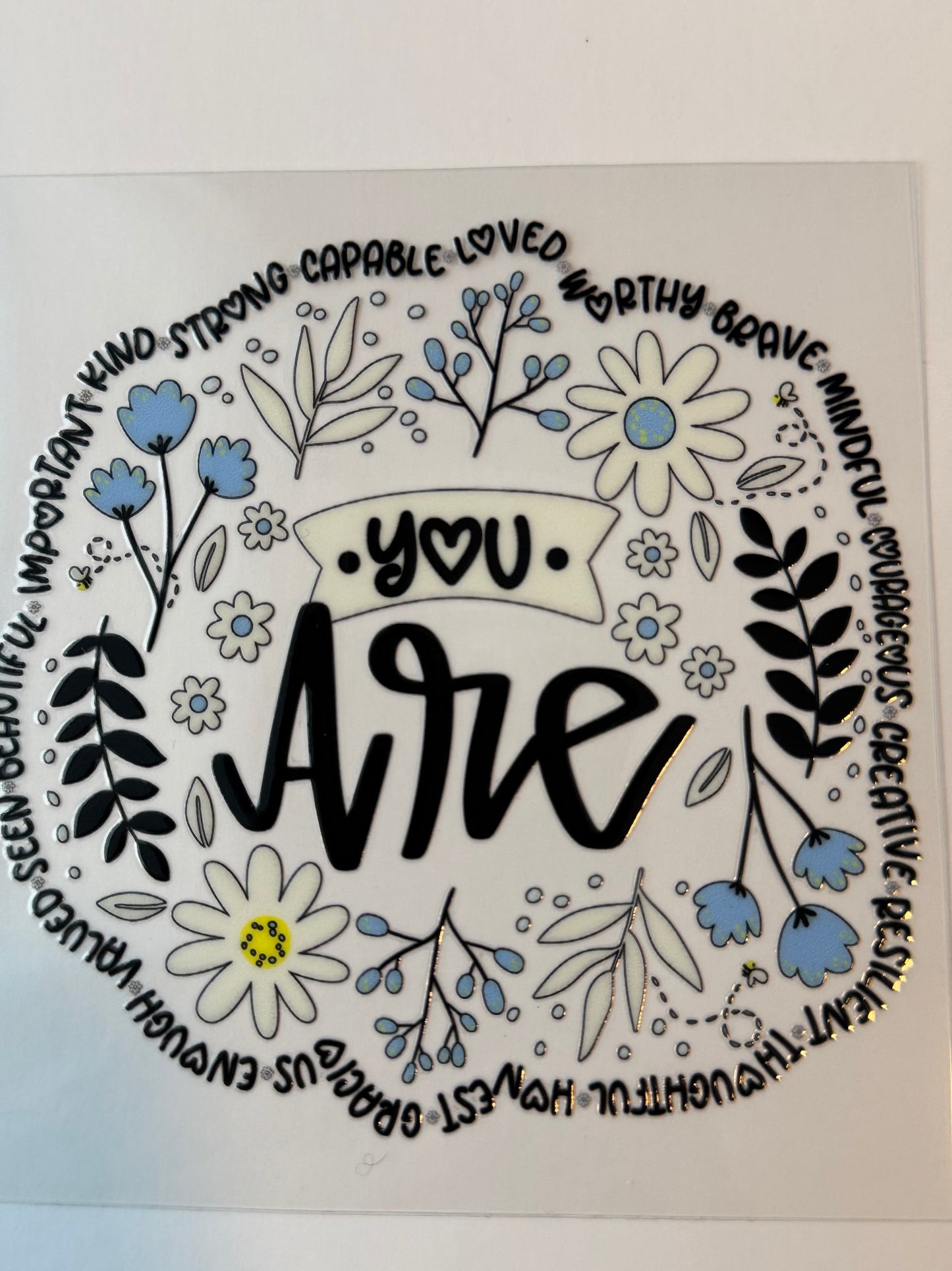 You Are UVDTF Decal image 0
