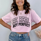 Be Real Not Perfect Varisty image 0