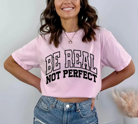 Be Real Not Perfect Varisty image 0