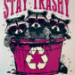 Stay Trashy UVDTF Decal image 0