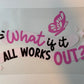 What if it all works out? UVDTF Decal image 1