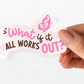 What if it all works out? UVDTF Decal image 2