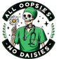 All Oopsies No Daisies image 0