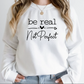 Be Real Not Perfect Arrow image 1