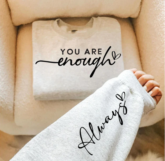 You are enough ALWAYS image 0