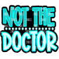 Not The Doctor image 0