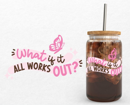 What if it all works out? UVDTF Decal image 0