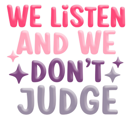 We listen and we don't judge image 0